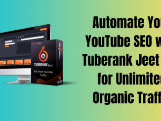 Automate Your YouTube SEO with Tuberank Jeet 6 AI for Unlimited Organic Traffic