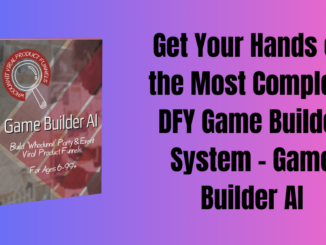 Get Your Hands on the Most Complete DFY Game Builder System - Game Builder AI