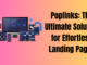 Poplinks: The Ultimate Solution for Effortless Landing Pages