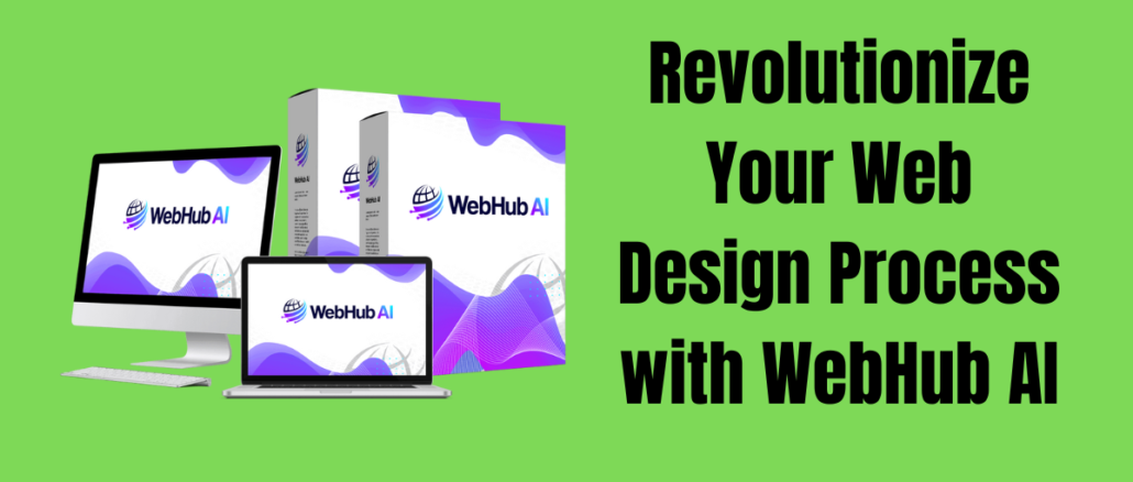 Revolutionize Your Web Design Process with WebHub AI