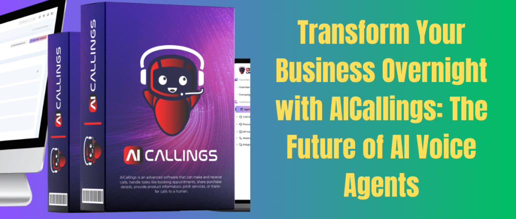 Transform Your Business Overnight with AICallings: The Future of AI Voice Agents