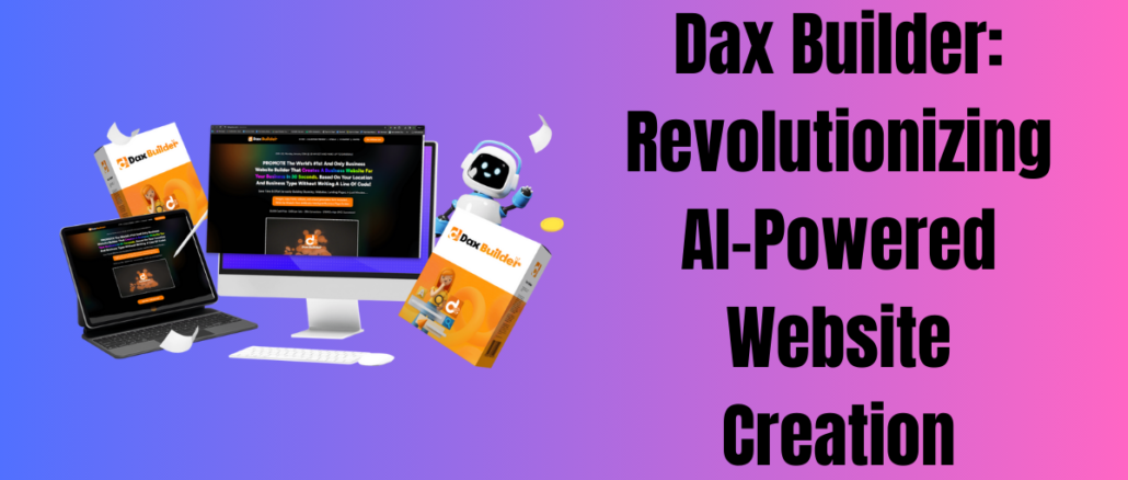 Dax Builder: Revolutionizing AI-Powered Website Creation