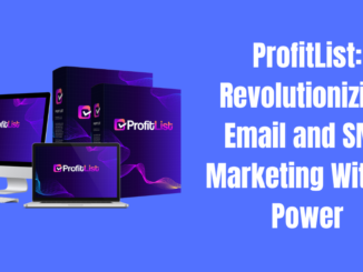 ProfitList: Revolutionizing Email and SMS Marketing With AI Power