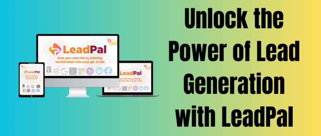 Unlock the Power of Lead Generation with LeadPal