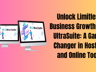 Unlock Limitless Business Growth with UltraSuite: A Game-Changer in Hosting and Online Tools